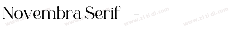 Novembra Serif 作者字体转换 Novembra Serif 作者字体转换